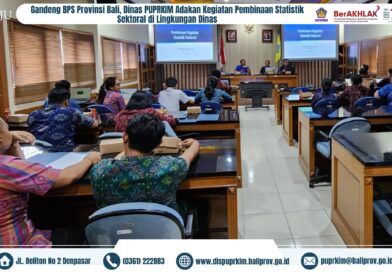 Gandeng BPS Provinsi Bali, Dinas PUPRKIM Adakan Kegiatan Pembinaan Statistik Sektoral