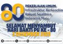 Selamat Menyambut Hari Bakti PU Ke-80