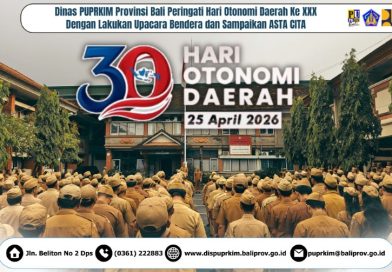 Peringati Hari Otonomi Daerah XXX, Dinas PUPRKIM Provinsi Bali Teguhkan Semangat “Asta Cita”